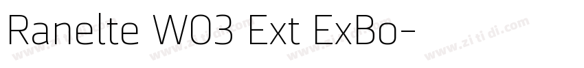 Ranelte W03 Ext ExBo字体转换 Ranelte W03 Ext ExBo字体转换